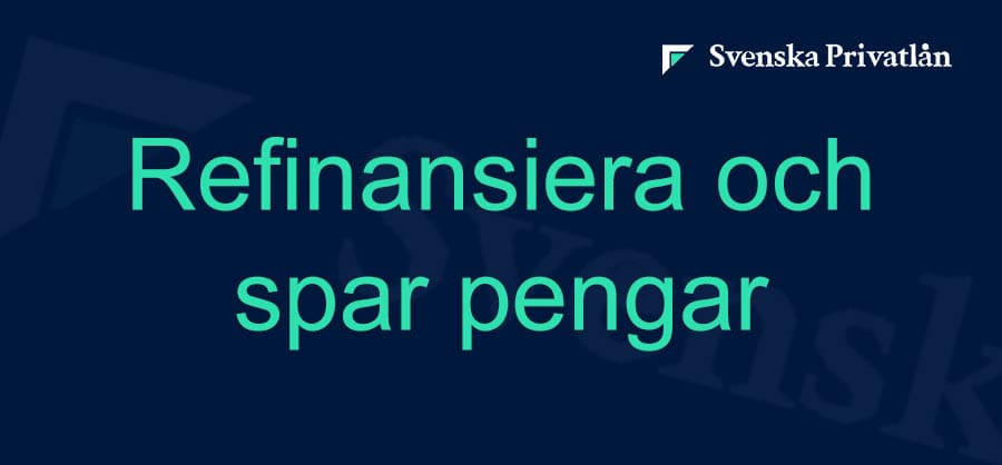 Refinansiering av lån och krediter